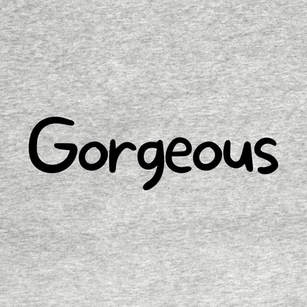 Gorgeous by Word and Saying